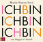 Ich bin, ich bin, ich bin, 4 Audio-CDs
