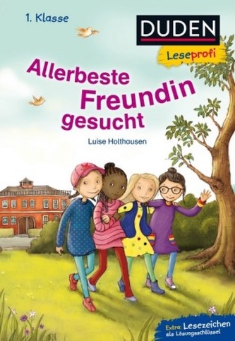 Duden Leseprofi - Allerbeste Freundin gesucht, 1. Klasse