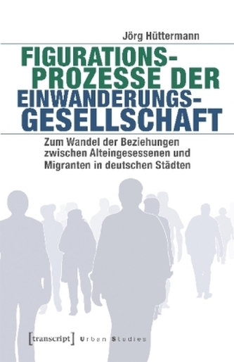 Figurationsprozesse der Einwanderungsgesellschaft