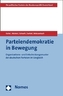 Entscheidungsmuster in deutschen Parteien und die Zukunft der Parteiendemokratie