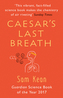 Caesar's Last Breath