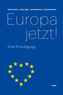 Europa jetzt!