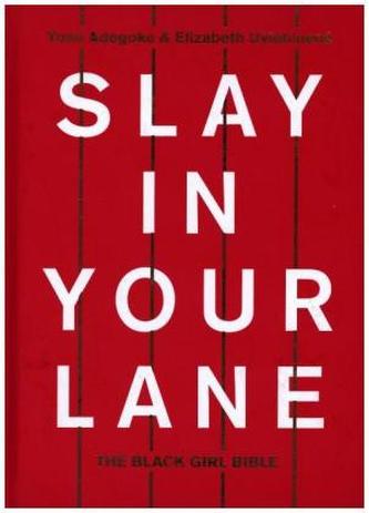 Slay In Your Lane