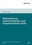 Mehrarbeit aus arbeitsrechtlicher und europarechtlicher Sicht