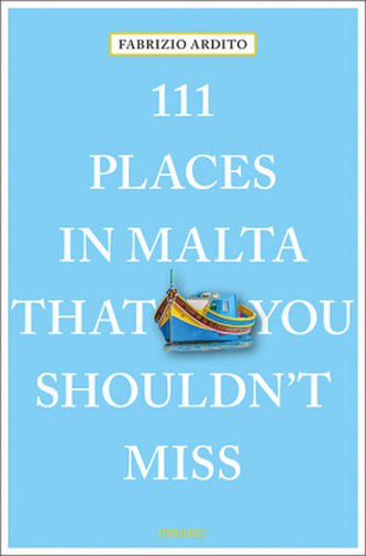 111 Places in Malta That You Shouldn't Miss