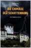 Die Chimäre der Schattenburg