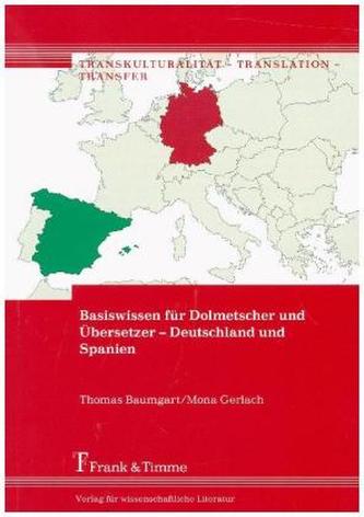 Basiswissen für Dolmetscher und Übersetzer - Deutschland und Spanien