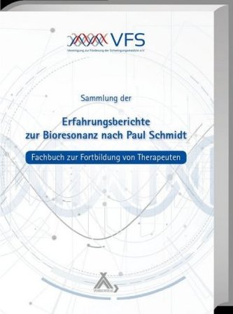Erfahrungsberichte zur Bioresonanz nach Paul Schmidt
