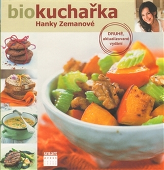 Biokuchařka Hanky Zemanové