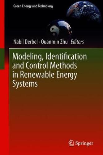 Modeling, Identification and Control Methods in Renewable Energy Systems Modeling, Identification and Control Methods in Renewable Energy Systems