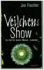 Veilchens Show