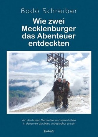 Wie zwei Mecklenburger das Abenteuer entdeckten Wie zwei Mecklenburger das Abenteuer entdeckten