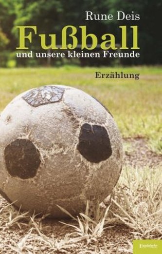 Fußball und unsere kleinen Freunde