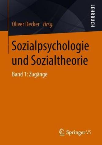 Sozialpsychologie und Sozialtheorie. Bd.1