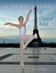 The French School of Classical Ballet