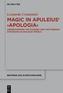 Magic in Apuleius' Apologia