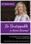 Be Unstoppable in deinem Business!