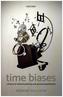 Time Biases