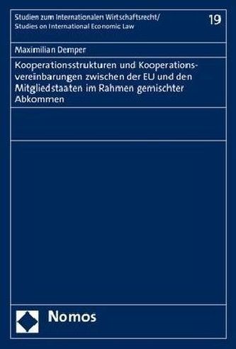 Kooperationsstrukturen und Kooperationsvereinbarungen zwischen der EU und den Mitgliedstaaten im Rahmen gemischter Abkommen
