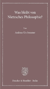 Was bleibt von Nietzsches Philosophie?
