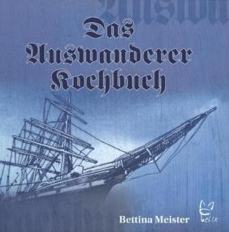 Das Auswanderer-Kochbuch