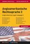 Angloamerikanische Rechtssprache. Bd.3