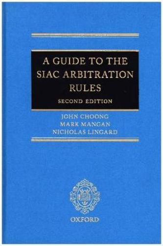A Guide to the SIAC Arbitration Rules