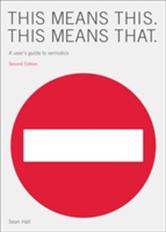 This Means This, This Means That