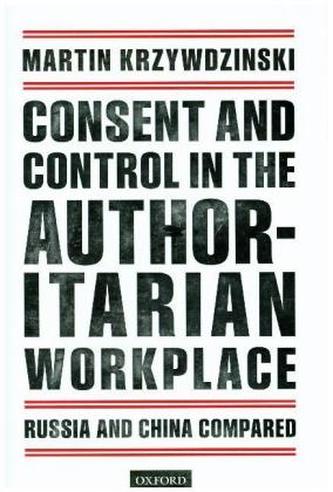 Consent and Control in the Authoritarian Workplace