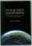 The Long Road to Sustainability
