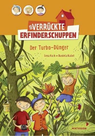Der verrückte Erfinderschuppen - Der Turbo-Dünger