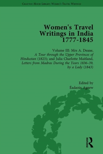 Women's Travel Writings in India 1777-1854
