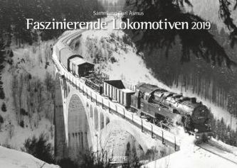 Faszinierende Lokomotiven 2019