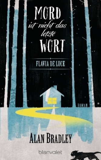 Flavia de Luce - Mord ist nicht das letzte Wort Flavia de Luce - Mord ist nicht das letzte Wort
