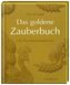 Das goldene Zauberbuch