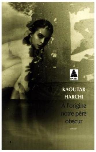 A l'origine notre père obscur