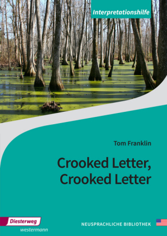 Tom Franklin 'Crooked Letter, Crooked Letter', Interpretationshilfe