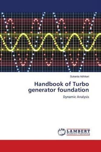 Handbook of Turbo generator foundation