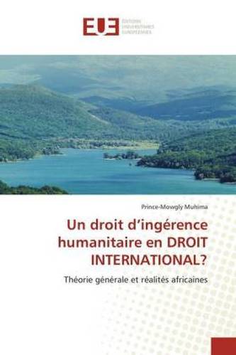 Un droit d'ingérence humanitaire en DROIT INTERNATIONAL?