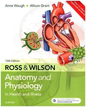 Ross & Wilson Anatomy and Physiology in Health and Illness