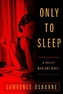 Only to Sleep