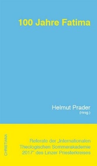 100 Jahre Fatima