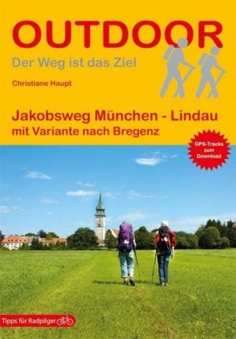 Jakobsweg München - Lindau mit Variante nach Bregenz