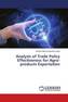 Analysis of Trade Policy Effectiveness for Agro-products Exportation