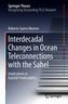 Interdecadal Changes in Ocean Teleconnections with the Sahel
