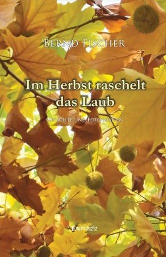 Im Herbst raschelt das Laub Im Herbst raschelt das Laub