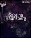 Sabrina Haunsperg: Werke 2008-2018