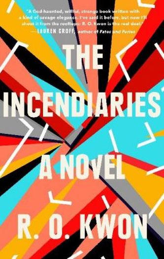 The Incendiaries The Incendiaries