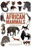 The Kingdon Field Guide to African Mammals
