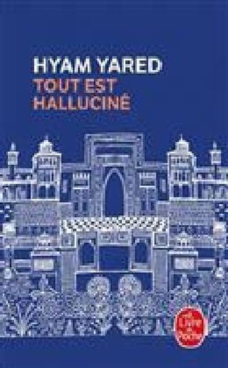 Tout est halluciné